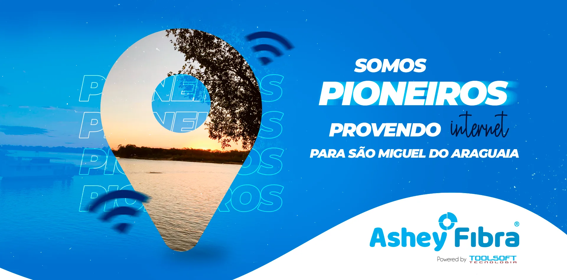 Somos pioneiros provendo internet para São Miguel do Araguaia. Ashey Fibra, powered by Toolsoft Tecnologia.