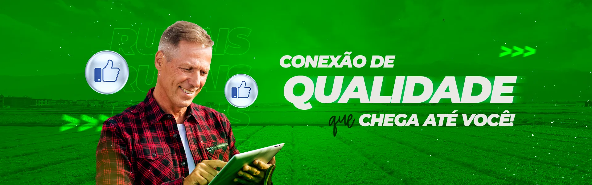 Conexão de qualidade que chega até você